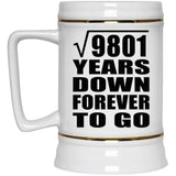 99th Anniversary Square Root of 9801 Years Down Forever To Go - Beer Stein