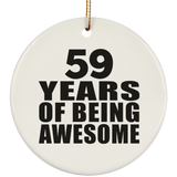 59th Birthday 59 Years Of Being Awesome - Circle Ornament
