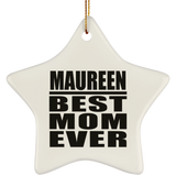 Maureen Best Mom Ever - Star Ornament