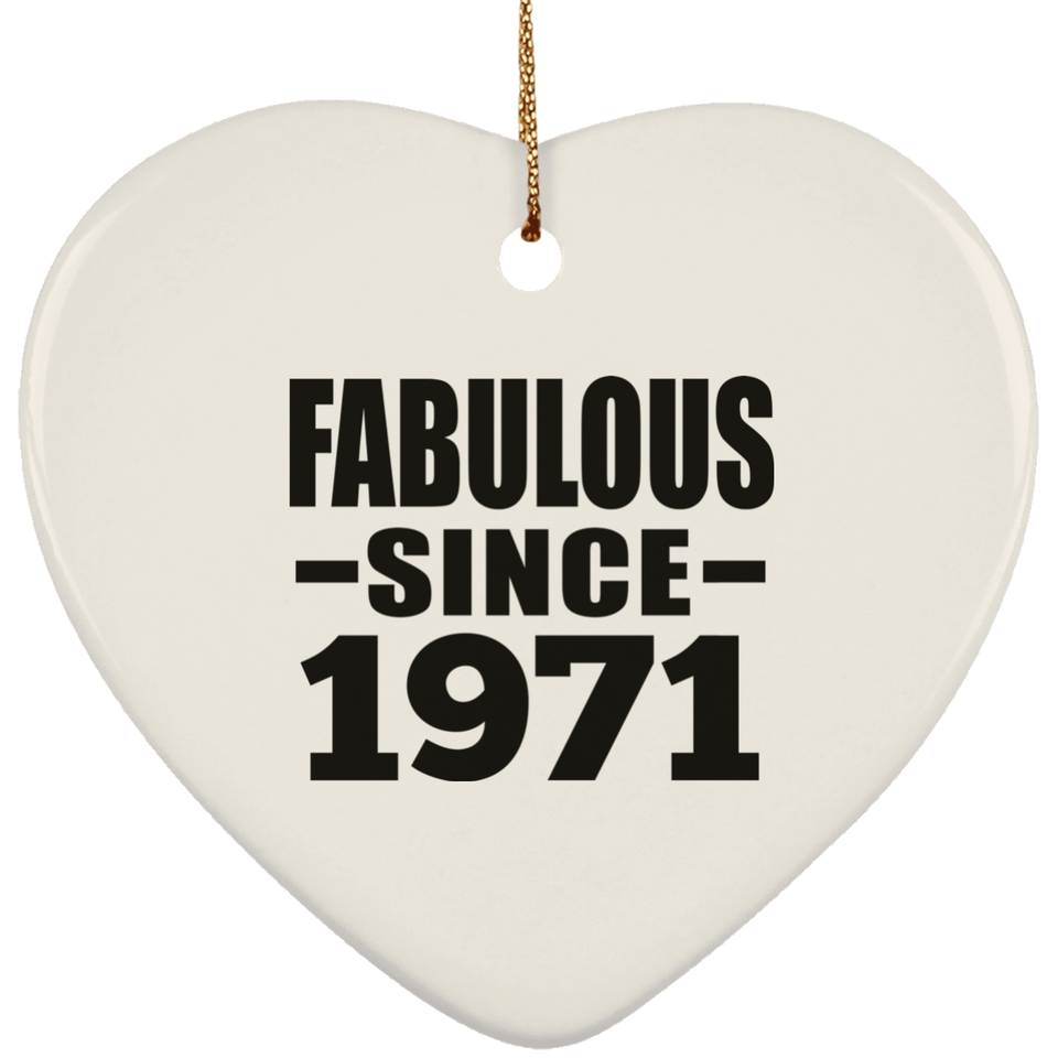 53rd Birthday Fabulous Since 1971 - Heart Ornament