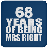 68th Anniversary 68 Years Of Being Mrs Right - Drink Coaster