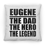 Eugene The Dad The Hero The Legend - Throw Pillow