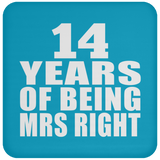 14th Anniversary 14 Years Of Being Mrs Right - Drink Coaster