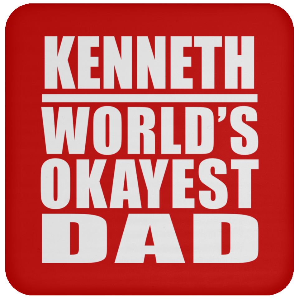 Kenneth World's Okayest Dad - Drink Coaster