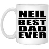 Neil Best Dad Ever - 11 Oz Coffee Mug