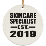 Skincare Specialist Established EST. 2019 - Circle Ornament