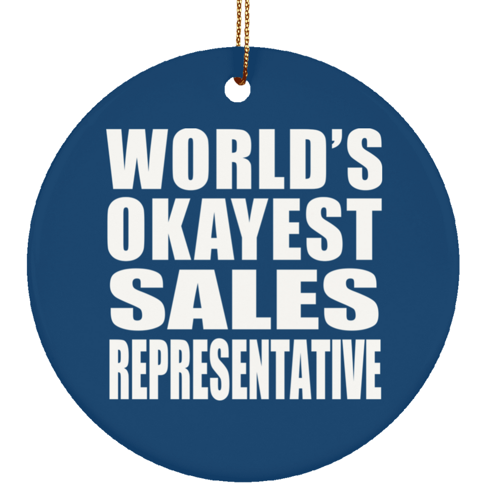World's Okayest Sales Representative - Circle Ornament