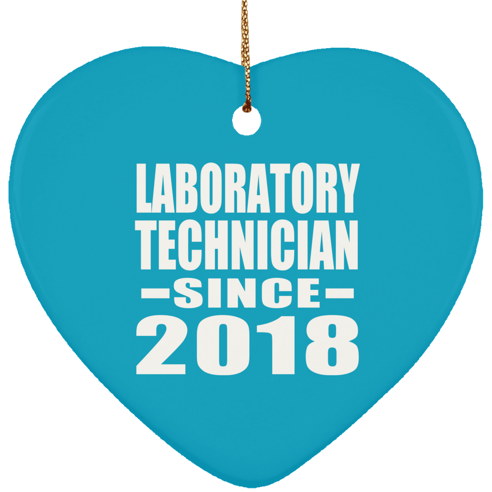 Laboratory Technician Since 2018 - Heart Ornament