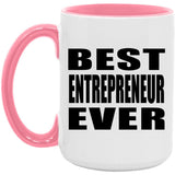 Best Entrepreneur Ever - 15oz Accent Mug Pink