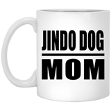 Jindo Dog Mom - 11oz Coffee Mug
