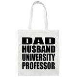 Dad Husband University Professor - Tote Bag White