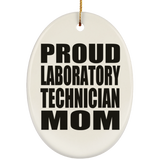 Proud Laboratory Technician Mom - Oval Ornament