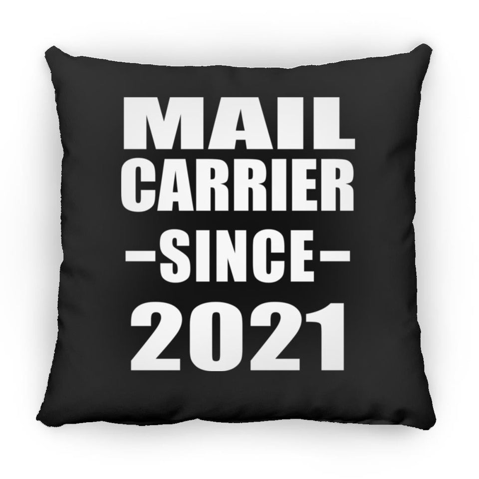 Mail Carrier Since 2021 - Throw Pillow Black