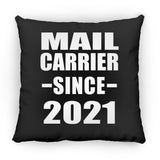 Mail Carrier Since 2021 - Throw Pillow Black