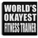 World's Okayest Fitness Trainer - Canvas Square