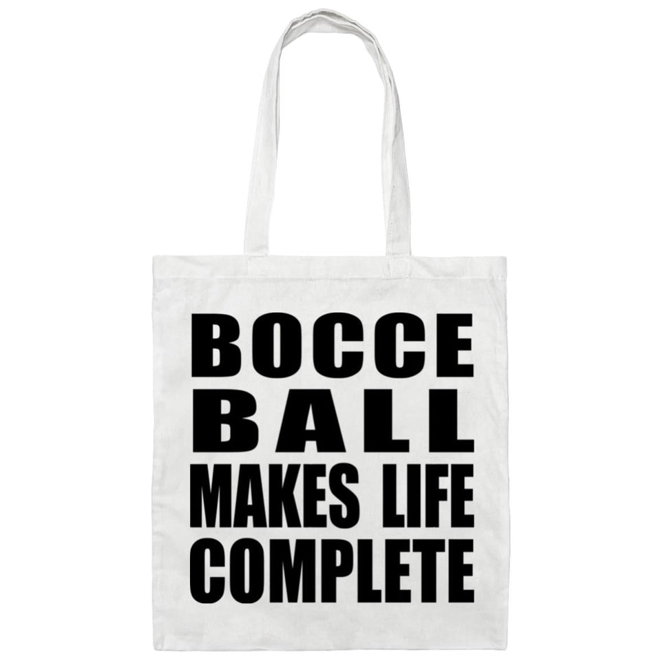 Bocce Ball Makes Life Complete - Tote Bag White