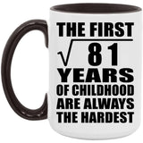 9th Birthday Square Root of 81 Years of Childhood - 15oz Accent Mug Black