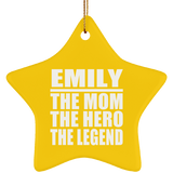 Emily The Mom The Hero The Legend - Star Ornament