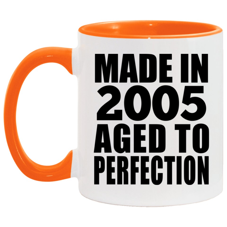 19th Birthday Made In 2005 Aged to Perfection - 11oz Accent Mug Orange