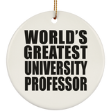 World's Greatest University Professor - Circle Ornament