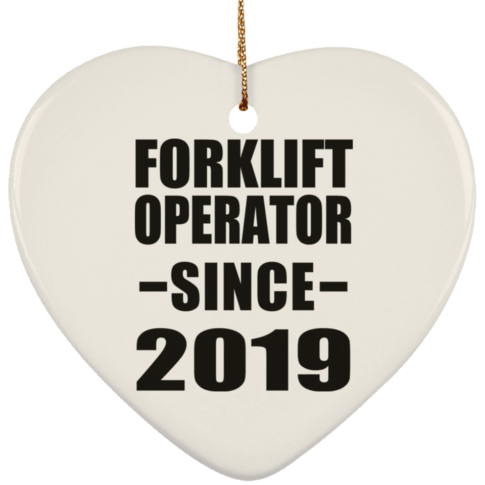 Forklift Operator Since 2019 - Heart Ornament