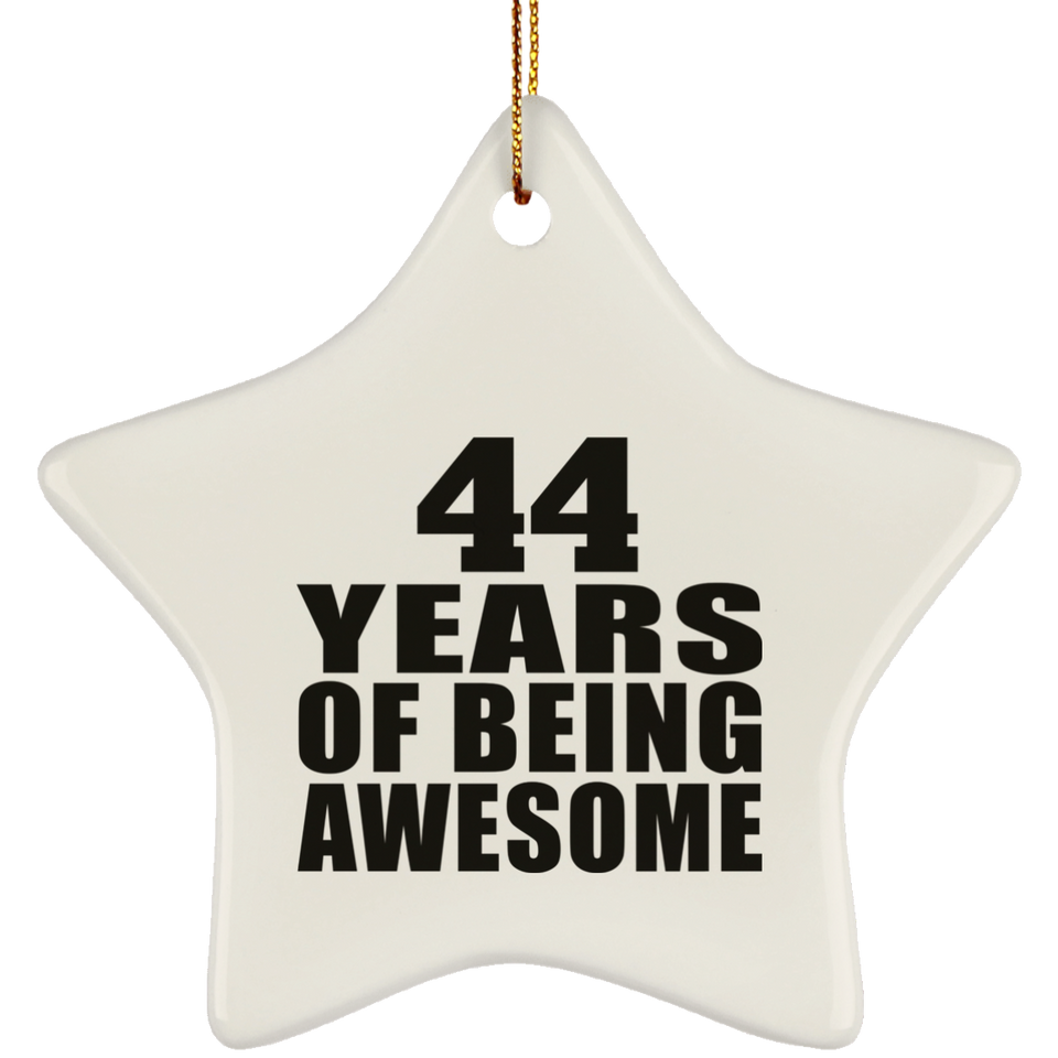 44th Birthday 44 Years Of Being Awesome - Star Ornament