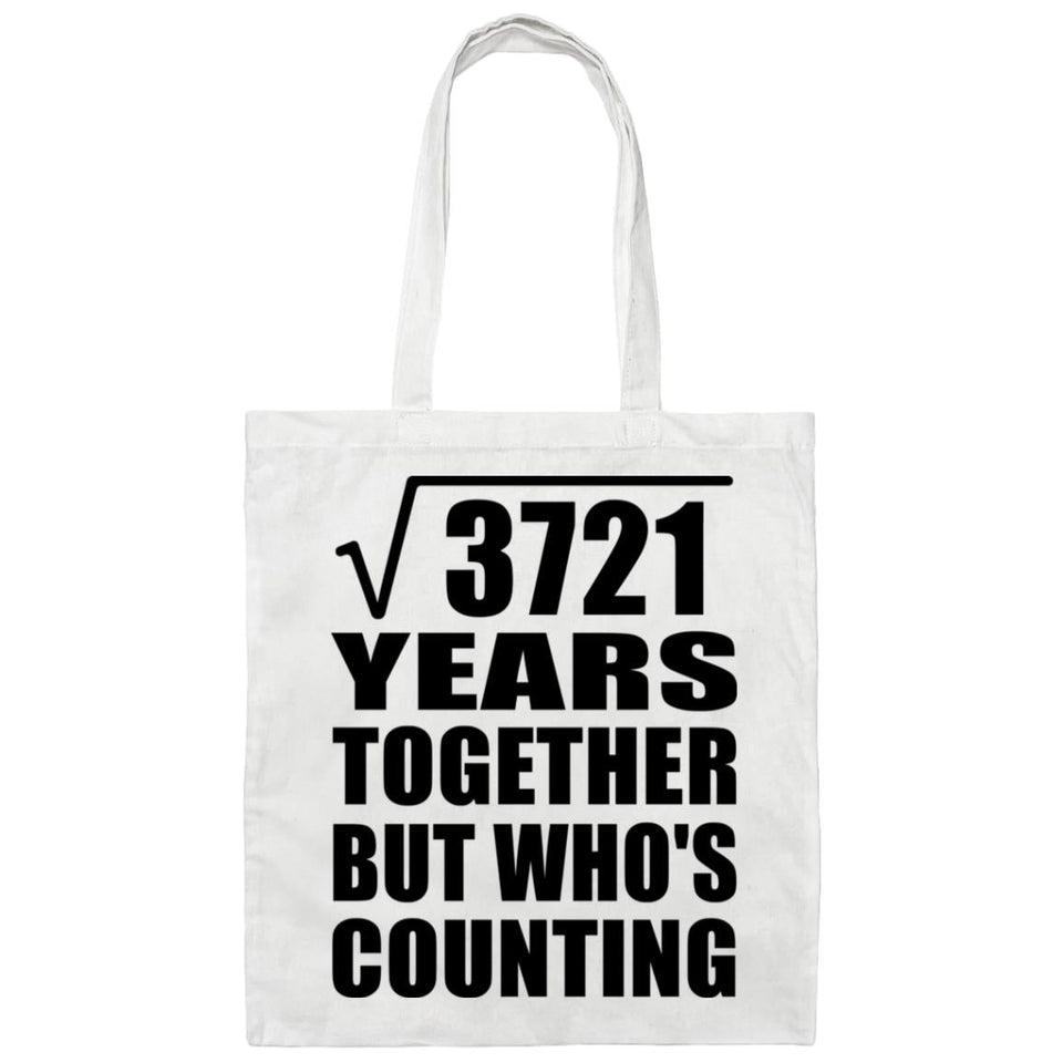 61st Anniversary Square Root of 3721 Years Who's Counting - Tote Bag White