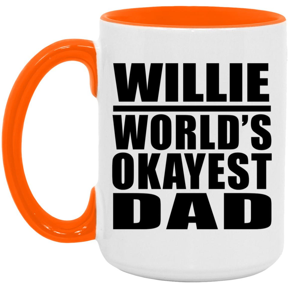 Willie World's Okayest Dad - 15oz Accent Mug Orange