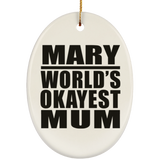 Mary World's Okayest Mum - Oval Ornament
