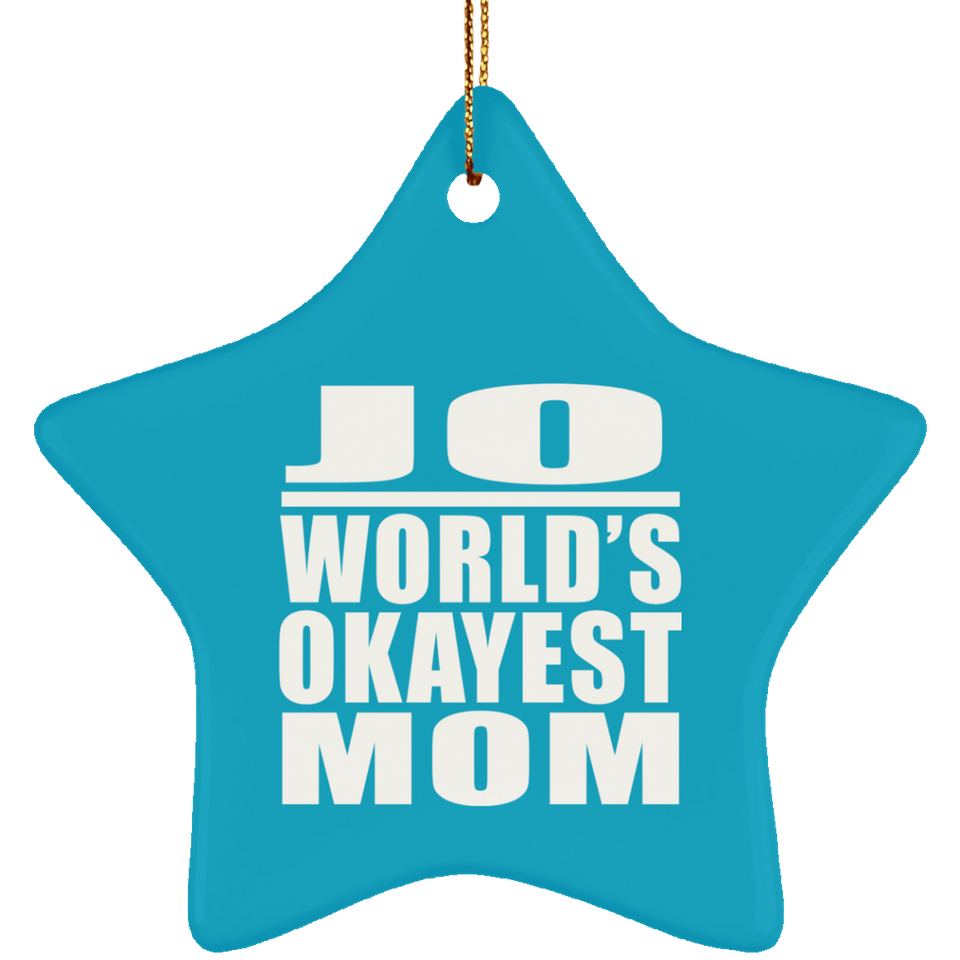 Jo World's Okayest Mom - Star Ornament