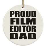 Proud Film Editor Dad - Circle Ornament