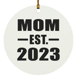 Mom Established EST. 2023 - Circle Ornament