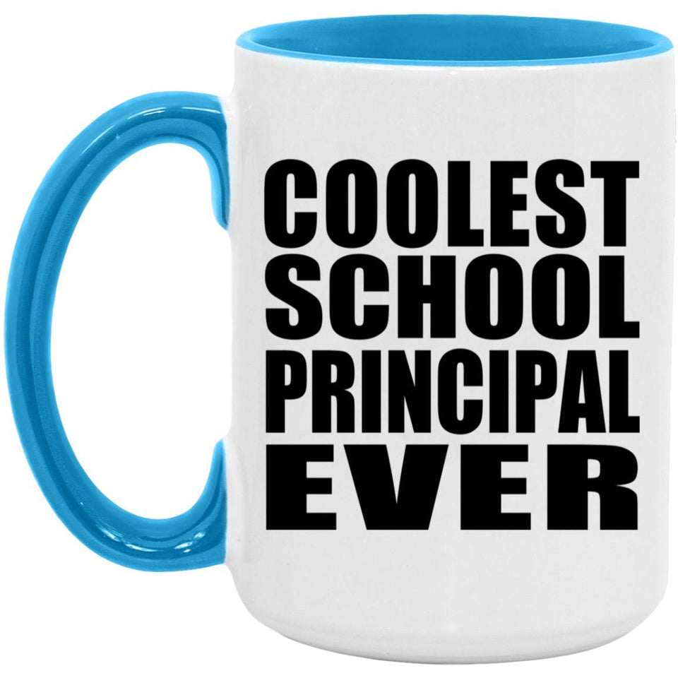 Coolest School Principal Ever - 15oz Accent Mug Blue