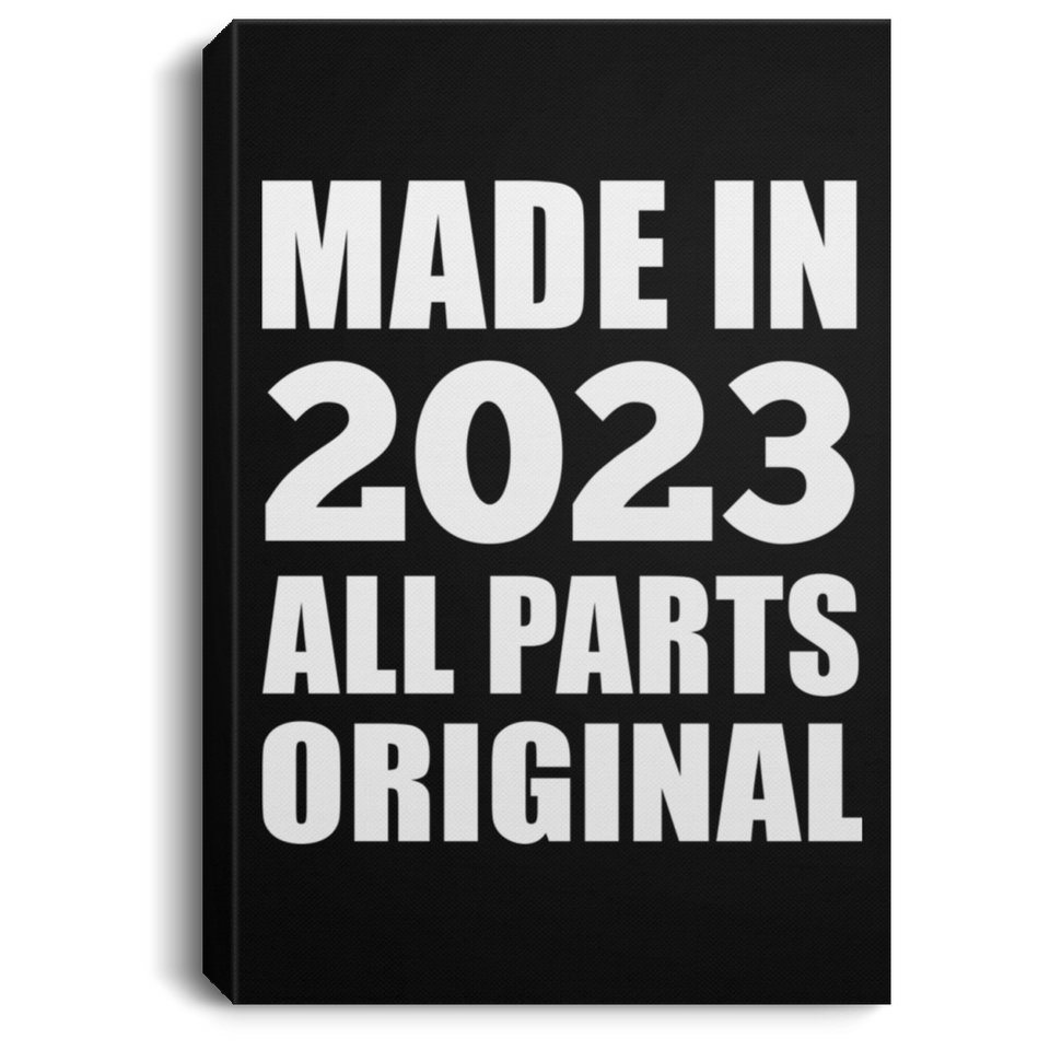 1st Birthday Made in 2023 All Parts Original - Canvas Portrait
