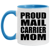Proud Mail Carrier Mom - 11oz Accent Mug Blue
