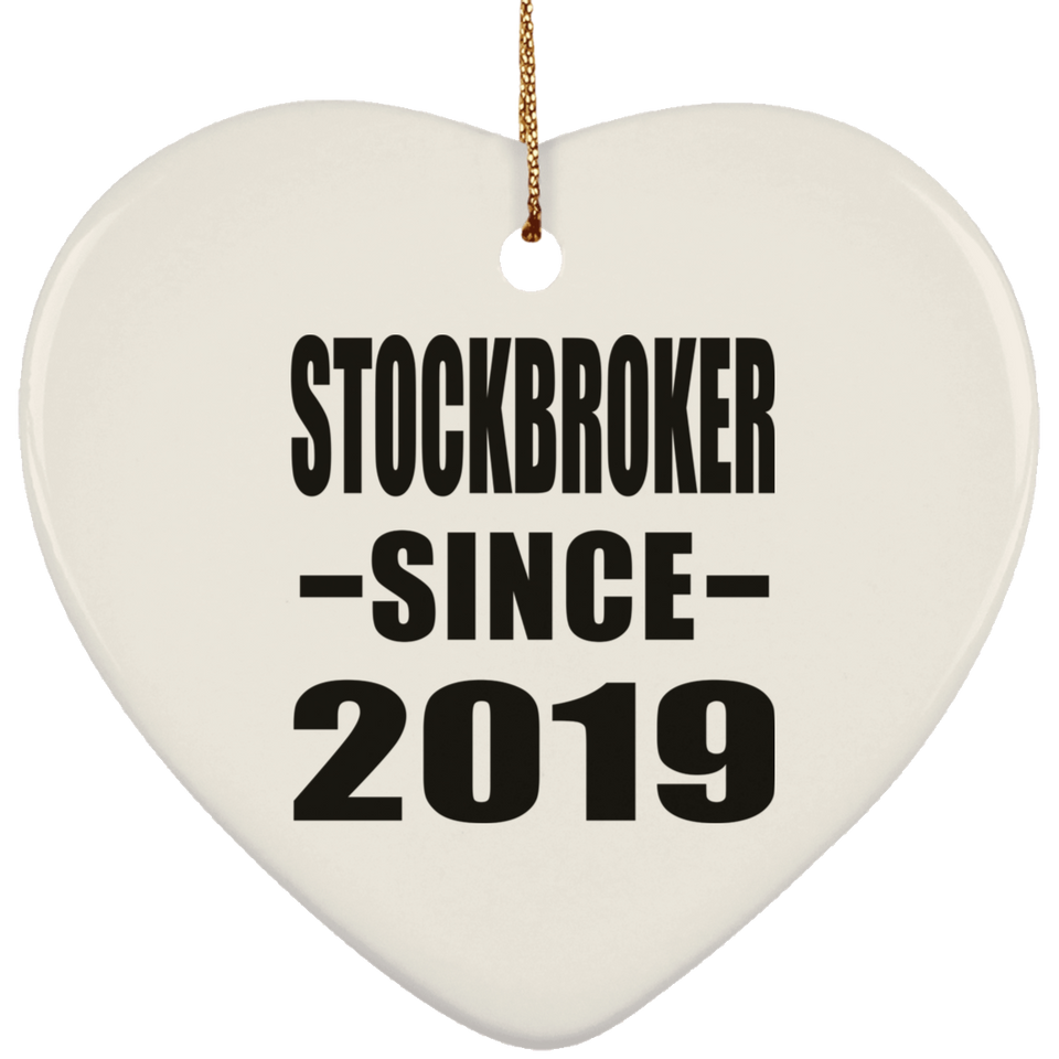 Stockbroker Since 2019 - Heart Ornament