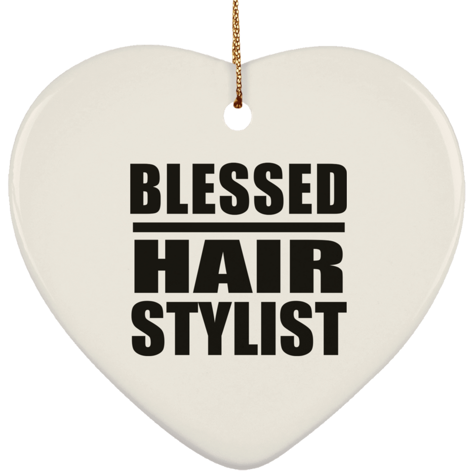 Blessed Hair Stylist - Heart Ornament