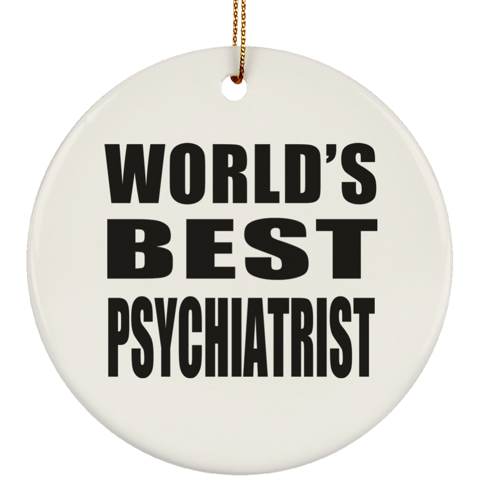 World's Best Psychiatrist - Circle Ornament