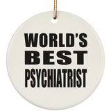 World's Best Psychiatrist - Circle Ornament