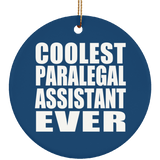 Coolest Paralegal Assistant Ever - Circle Ornament