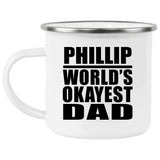 Phillip World's Okayest Dad - 12oz Camping Mug