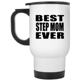 Best Step Mom Ever - White Travel Mug