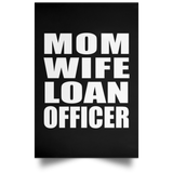 Mom Wife Loan Officer - Poster Portrait