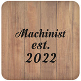 Machinist Established Est. 2022 - Drink Coaster C