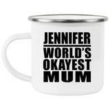 Jennifer World's Okayest Mum - 12oz Camping Mug