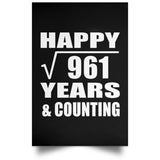 Happy 31st Anniversary Square Root of 961 Years & Counting - Poster Portrait
