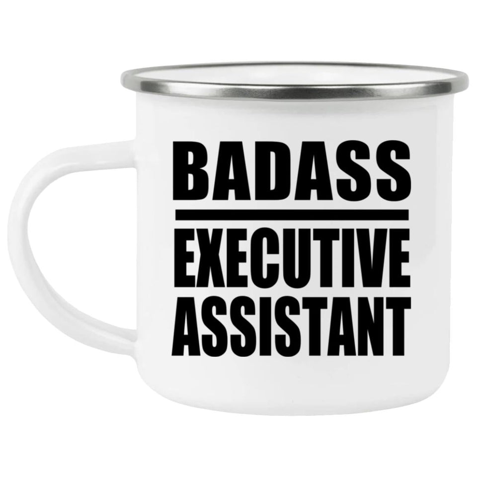 Badass Executive Assistant - 12oz Camping Mug