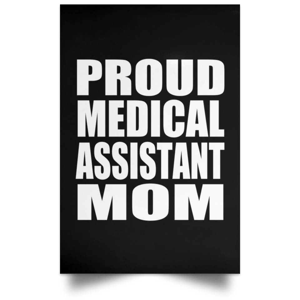 Proud Medical Assistant Mom - Poster Portrait