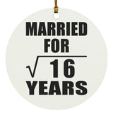 4th Anniversary Married For Square Root of 16 Years - Circle Ornament