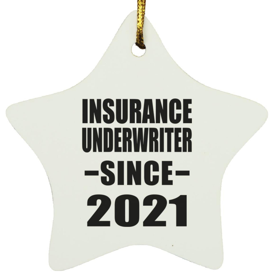 Insurance Underwriter Since 2021 - Star Ornament